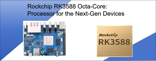 Rockchip RK3588 Octa-Core