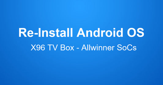 How to use PhoenixSuit to Flash Firmware of X96 TV Box?